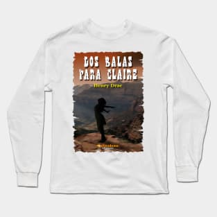 Dis Balas Para Claire - cover design Long Sleeve T-Shirt